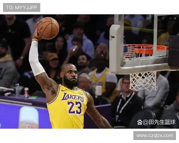 詹姆斯关键时刻接管比赛湖人逆转强敌迎来连胜势头再度延续